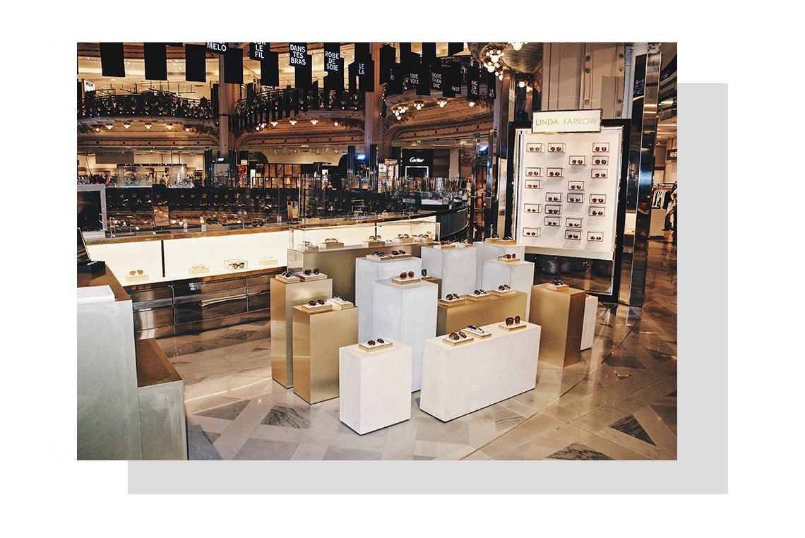 Linda Farrow Pop Up at Galeries Lafayette Paris - LINDA FARROW